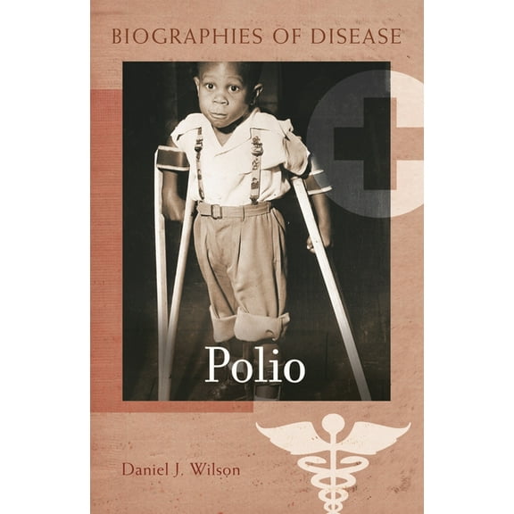 Biographies of Disease Polio, (Hardcover)