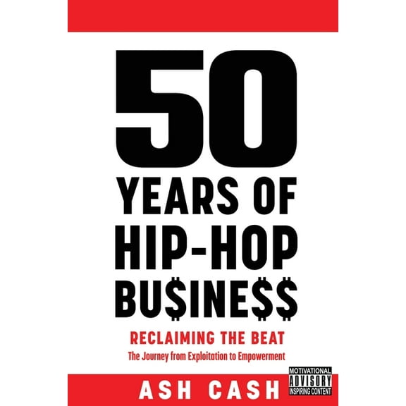 50 Years of Hip-Hop Business, (Paperback)