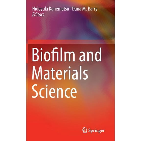 Biofilm and Materials Science, (Hardcover)