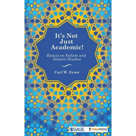 UPC: 9789352800087 | It s Not Just Academic! : Essays on Sufism and Islamic Studies (Hardcover)