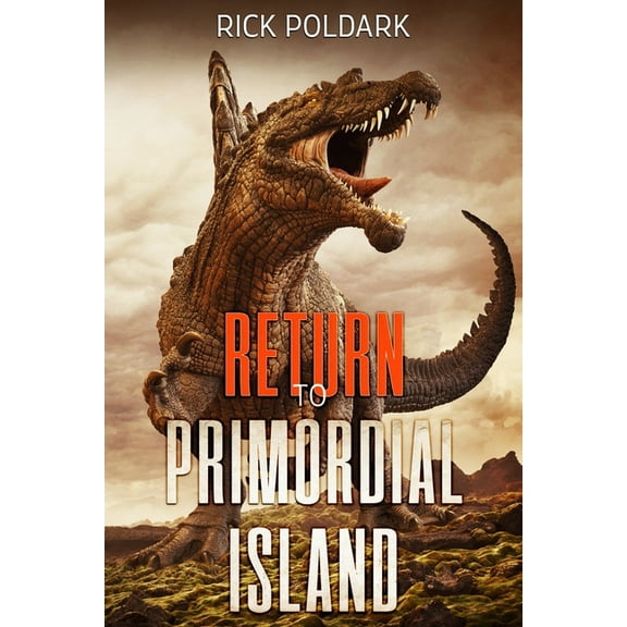 Return To Primordial Island  Paperback  Rick Poldark