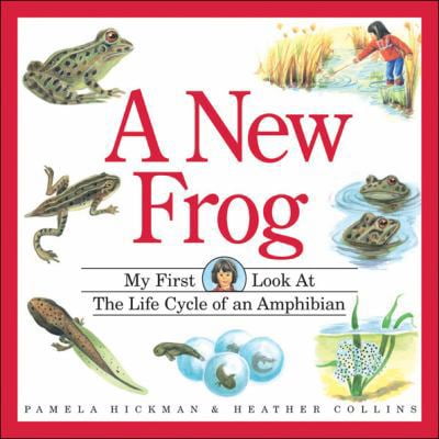 Pre-Owned A New Frog (My First Look at) (Hardcover) 1550746154 9781550746150