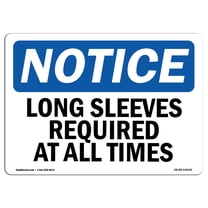 OSHA Notice Signs - Long Sleeves Required At All Times | Decal | Protect Your Business, Construction Site, Warehouse |  Made in the USA