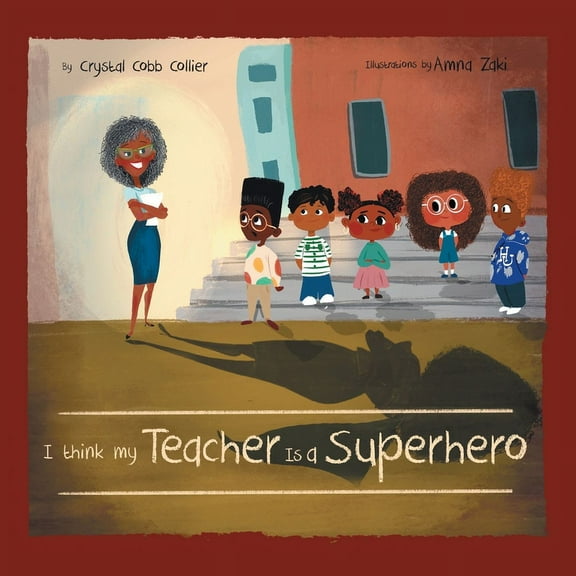 I think my Teacher Is a Superhero, (Paperback)