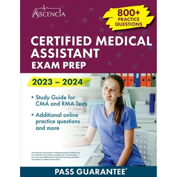 Pre-Owned Certified Medical Assistant Exam Prep 2023-2024: 800  Practice Questions, Study Guide for CMA and (Paperback) by E M Falgout