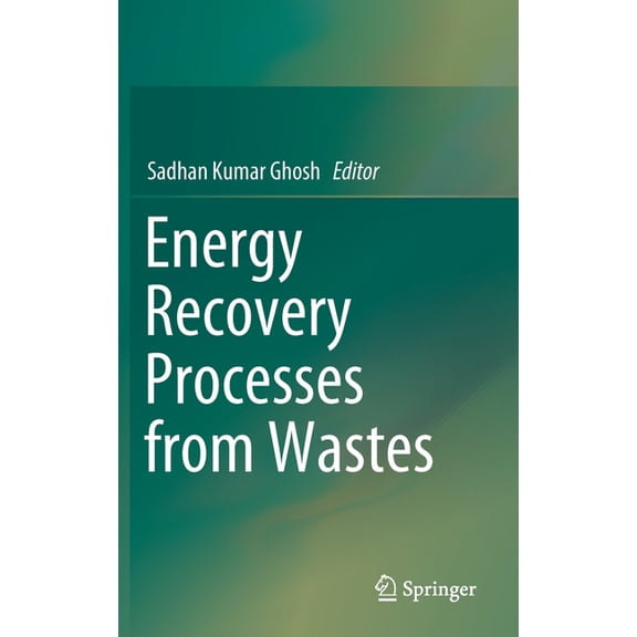 Energy Recovery Processes from Wastes, (Hardcover)