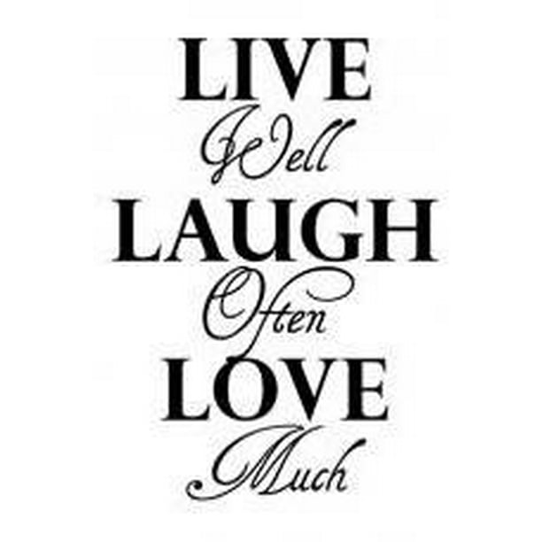 Custom Wall Decals & Stickers Live Well Laugh Often Love Much Life