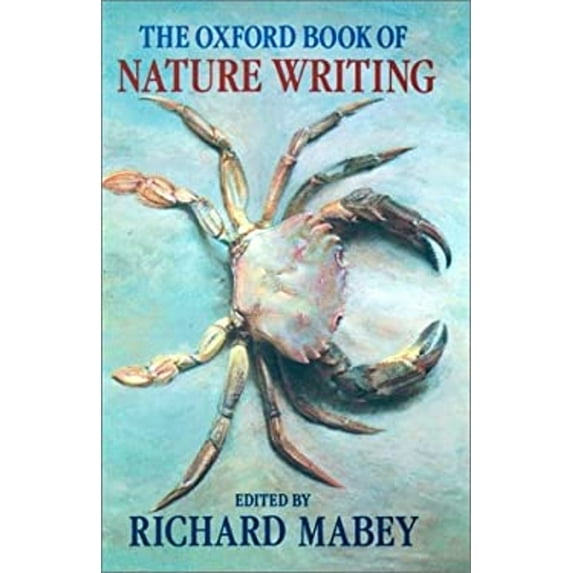 Pre-Owned The Oxford Book of Nature Writing (Hardcover) 9780192141729