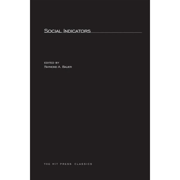 MIT Press Classics Social Indicators, (Paperback)