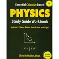 thumbnail image 1 of Essential Calculus-based Physics Study Guide Workbook: Waves, Fluids, Sound, Heat, and Light, 1 of 2