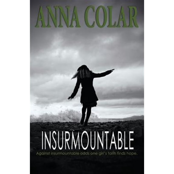 Pre-Owned Insurmountable: Against Insurmountable Odds One Girl's Faith Finds Hope, (Paperback)