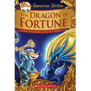 The Dragon Of Fortune (Geronimo Stilton And The Kingdom Of Fantasy: Special Edition #2)