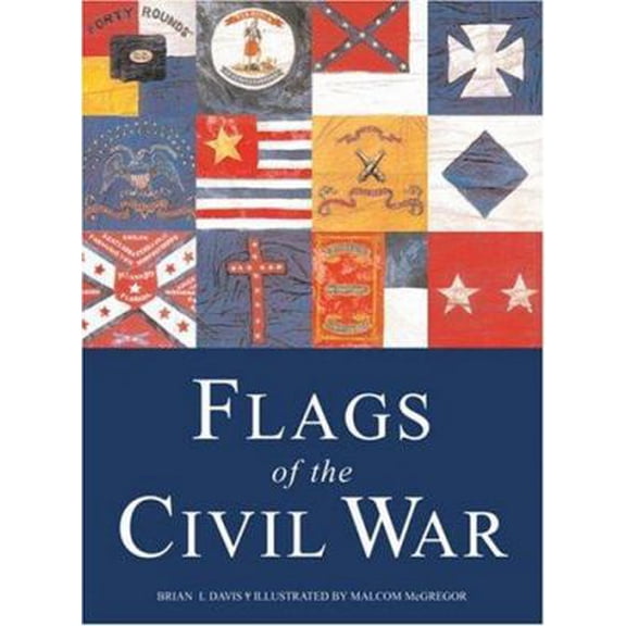 Pre-Owned Flags of the Civil War (Special Editions (Military)) (Paperback) 1841761737 9781841761732