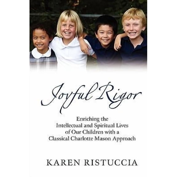 Joyful Rigor (Paperback) by Karen Ristuccia