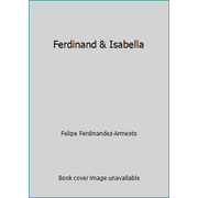 Ferdinand & Isabella [Hardcover - Used]