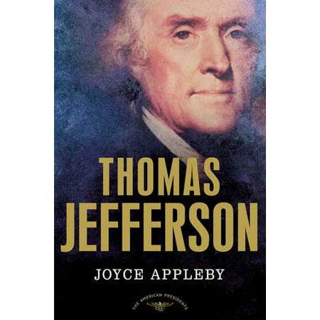 Thomas Jefferson : The American Presidents Series: The 3rd President,