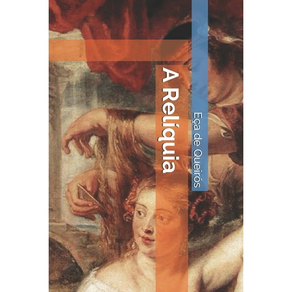 A RelÃquia (Paperback)