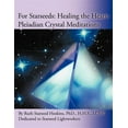 thumbnail image 1 of Pre-Owned For Starseeds: Healing the Heart-Pleiadian Crystal Meditations (Paperback) by Ruth Starseed Hoskins, 1 of 1