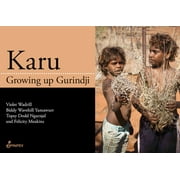 Karu : Growing Up Gurindji (Paperback)
