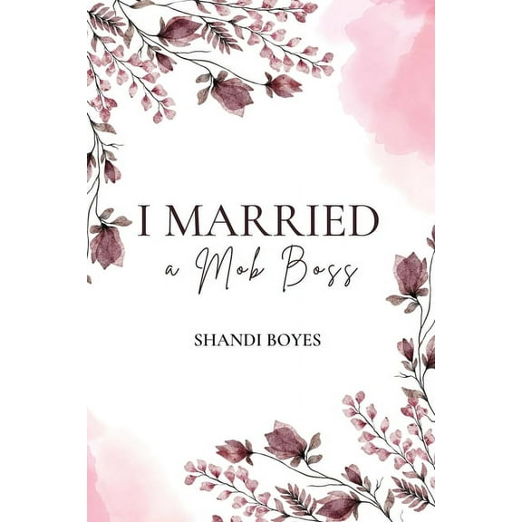 I Married a Mob Boss, (Paperback)