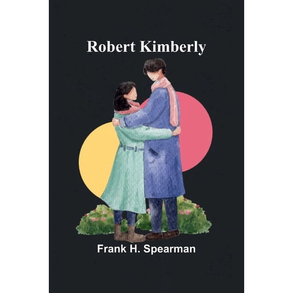 Robert Kimberly, (Paperback)