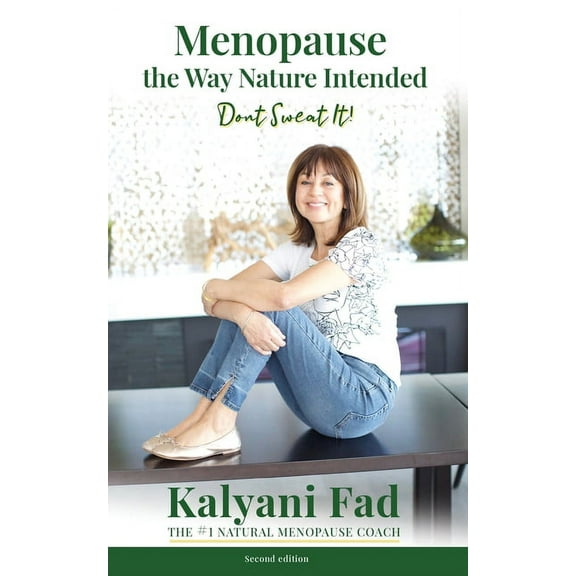 Menopause the Way Nature Intended. Don't Sweat It!, (Paperback)