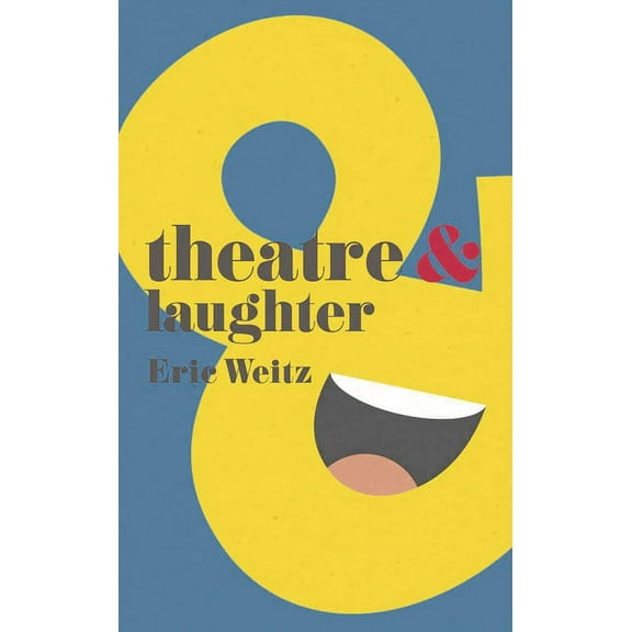 Theatre and Theatre and Laughter, Book 4, (Paperback)