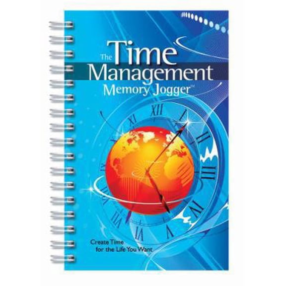 Pre-Owned The Time Management Memory Jogger: Create Time for the Life You Want (Unknown) 1576811069 9781576811061