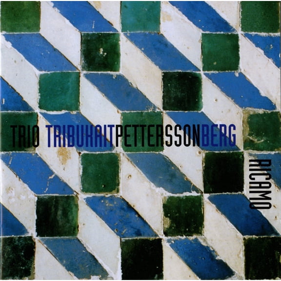 Tribukait Pettersson Berg Trio - Ricamo - Music & Performance - CD
