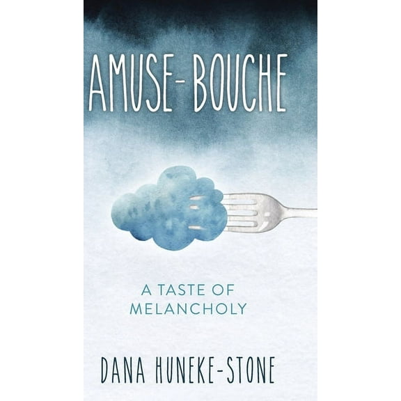 Amuse-bouche: A Taste of Melancholy, (Hardcover)