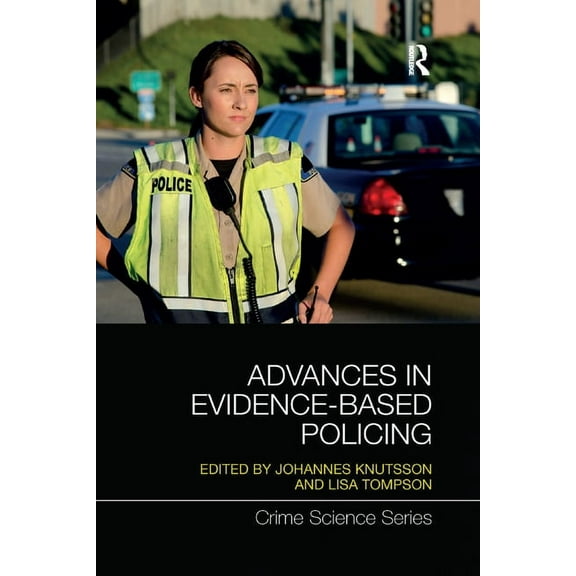 Crime Science Advances in Evidence-Based Policing, (Paperback)