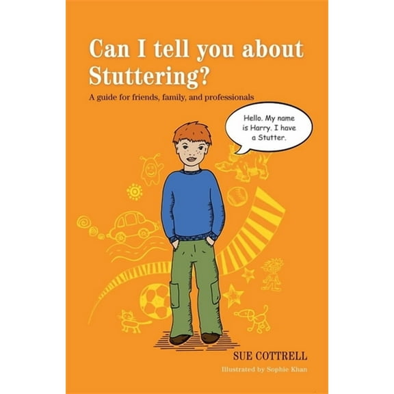 Can I Tell You About...? Can I Tell You about Stuttering?: A Guide for Friends, Family, and Professionals, (Paperback)