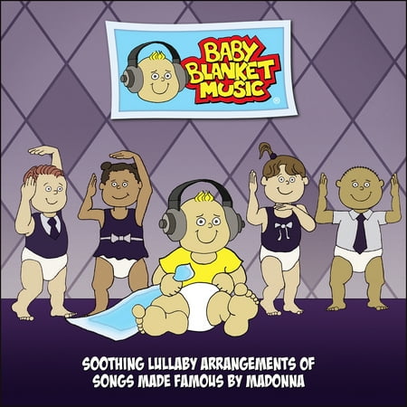 Baby Blanket Music CD, Soothing Lullaby Arrangements of Songs Made Famous by Madonna