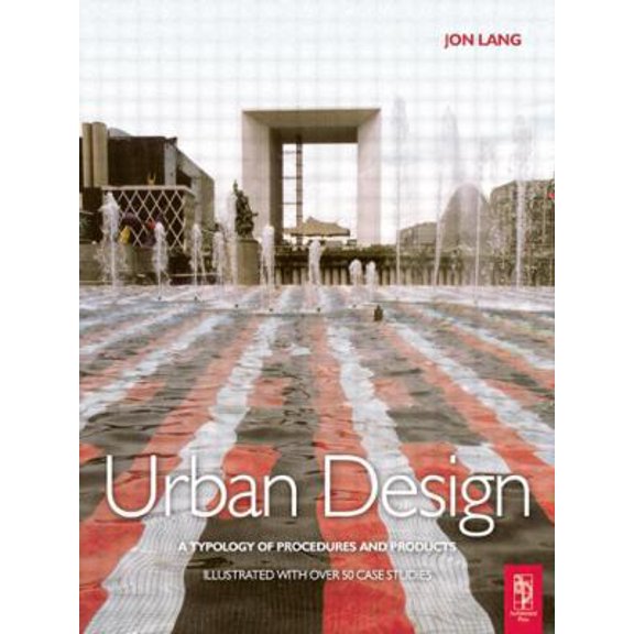 Pre-Owned Urban Design: A typology of Procedures and Products. Illustrated with over 50 Case Studies (Paperback) 0750666285 9780750666282