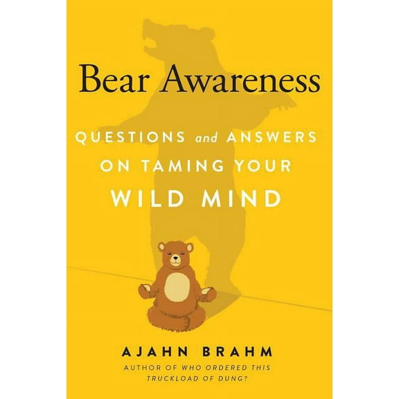 Bear Awareness: Questions and Answers on Taming Your Wild Mind, (Paperback)
