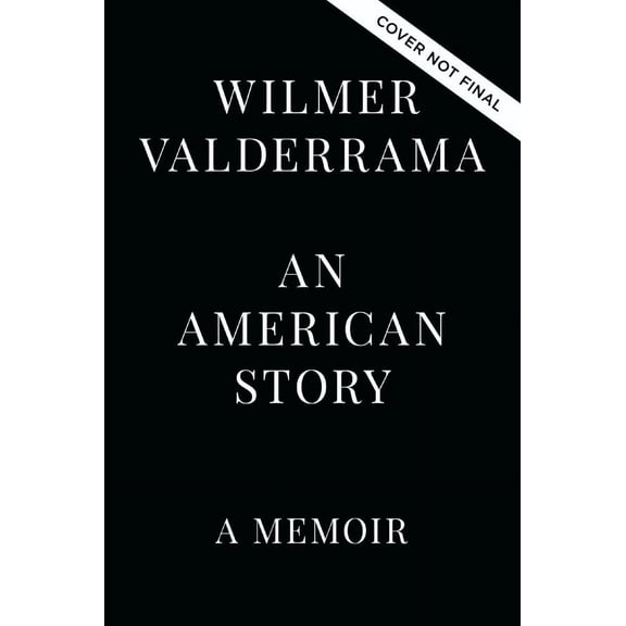 Wilmer Valderrama: American Story: Everyone's Invited (Hardcover)