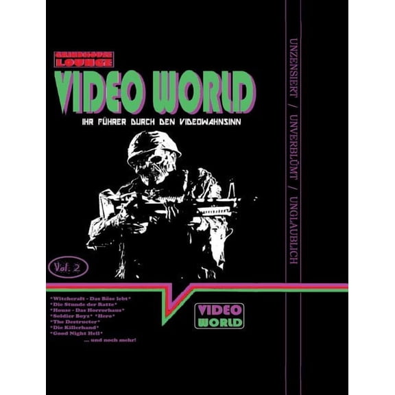 Grindhouse Lounge: Video World Vol. 2 - Ihr FilmfÃ¼hrer durch den Video-Wahnsinn: mit den Retro-Reviews zu House - Das Ho, (Paperback)