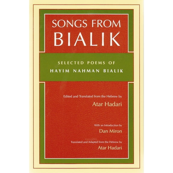 Judaic Traditions in Literature, Music,  Songs from Bialik: Selected Poems of Hayim Nahman Bialik, (Paperback)