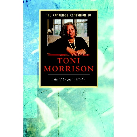 Cambridge Companions to Literature The Cambridge Companion to Toni Morrison, (Hardcover)