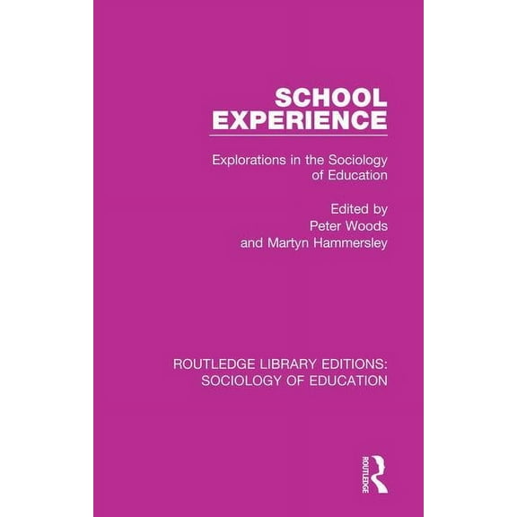 Routledge Library Editions: Sociology of School Experience: Explorations in the Sociology of Education, Book 60, (Hardcover)
