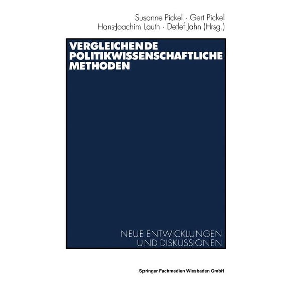 Vergleichende Politikwissenschaftliche Methoden, (Paperback)