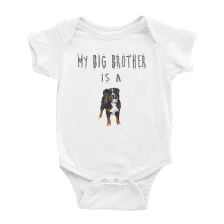 

My Big Brother Is A Bernese Mountain Dog Funny Baby Outfits Boy Girl Unisex