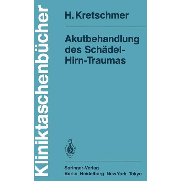 Kliniktaschenbücher Akutbehandlung Des Schädel-Hirn-Traumas, (Paperback)