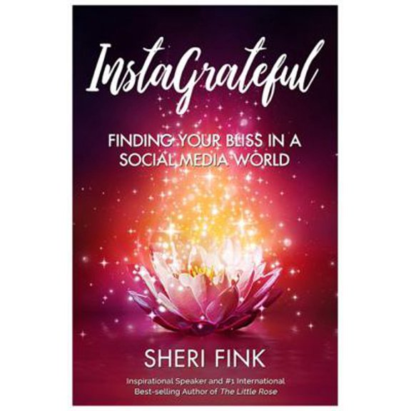 Pre-Owned InstaGrateful: Finding Your Bliss in a Social Media World (Hardcover) 1949213153 9781949213157