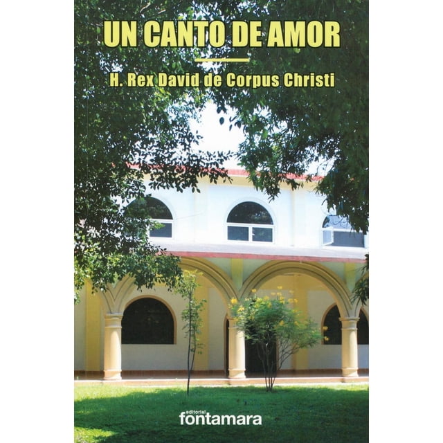 Un canto de amor, de H. Rex David de Corpus Christi (David