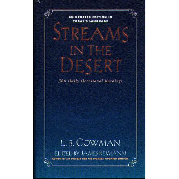 Streams in the Desert: 366 Lectures Quotidiennes Dévotives