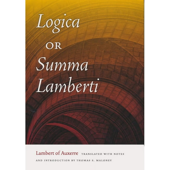 Logica, or Summa Lamberti, (Paperback)