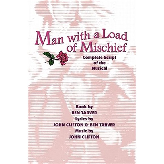 Pre-Owned Man with a Load of Mischief: Complete Script of the Musical (Paperback)