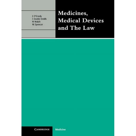 Medicines, Medical Devices and the Law, (Hardcover)