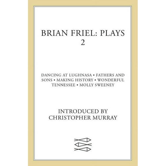 Contemporary Classics (Faber & Faber) Brian Friel: Plays 2, (Paperback)